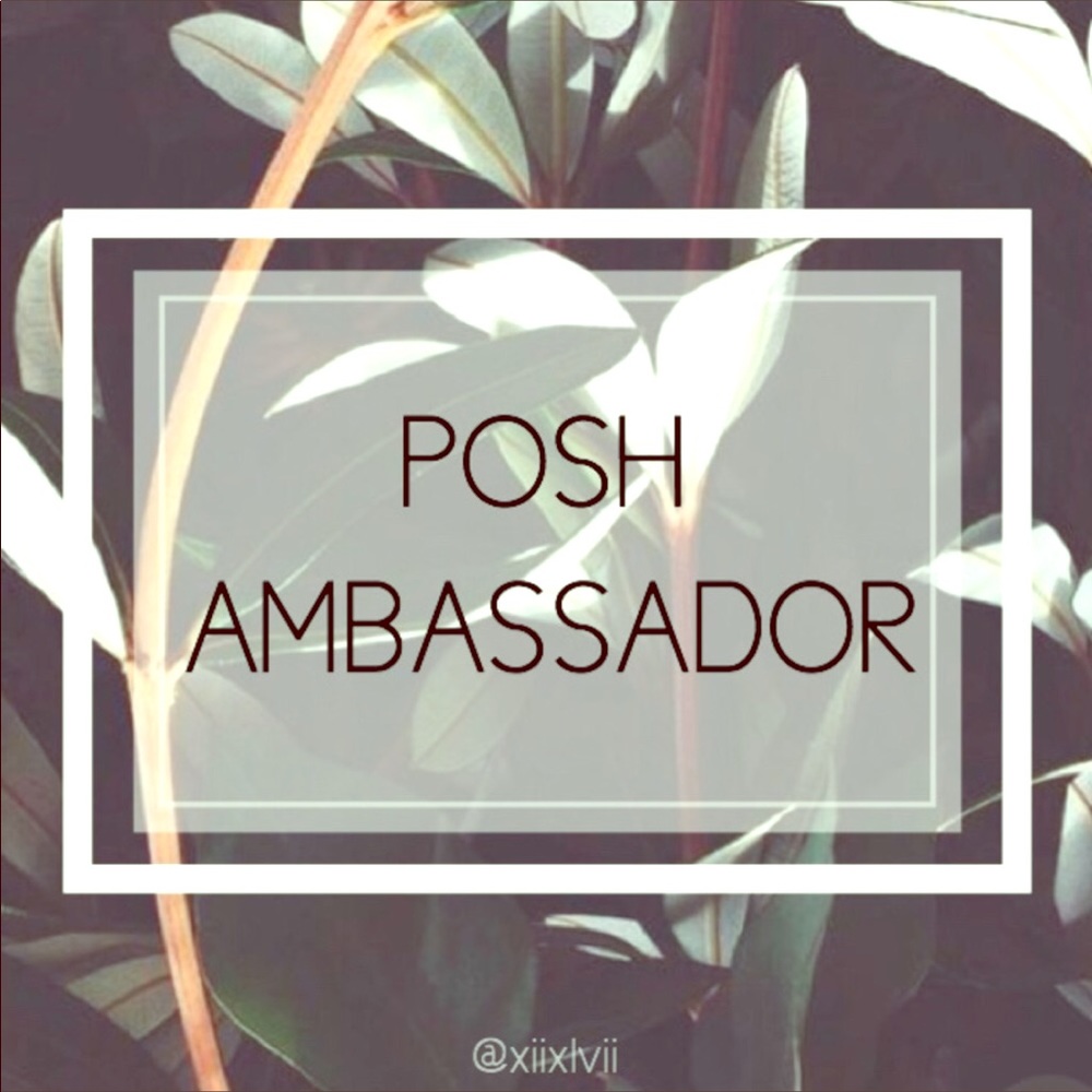 I’M A POSH AMBASSADOR!